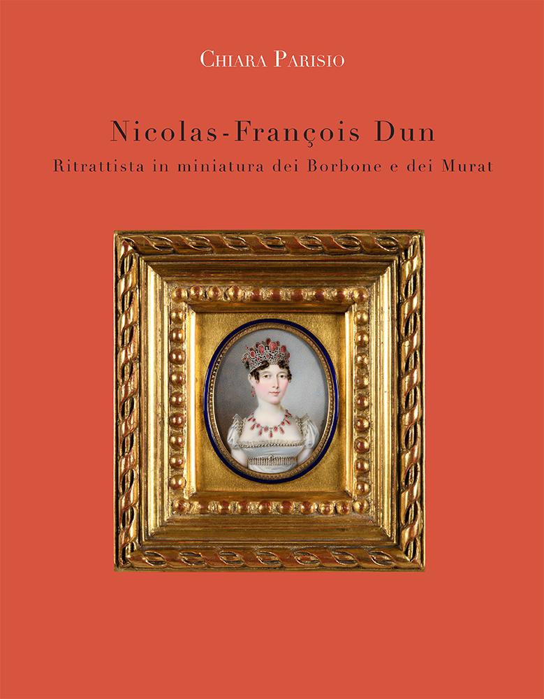 Nicolas-François Dun | Ritrattista in miniatura dei Borbone e dei Murat